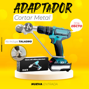 ADAPTADOR PARA CORTAR METALES PARA TALADRO