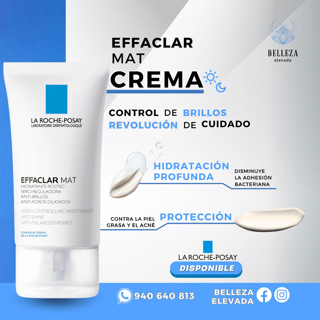 Crema Effaclar MAT (40 ml) Control de Brillos Revolución de Cuidado La Roche-Posay